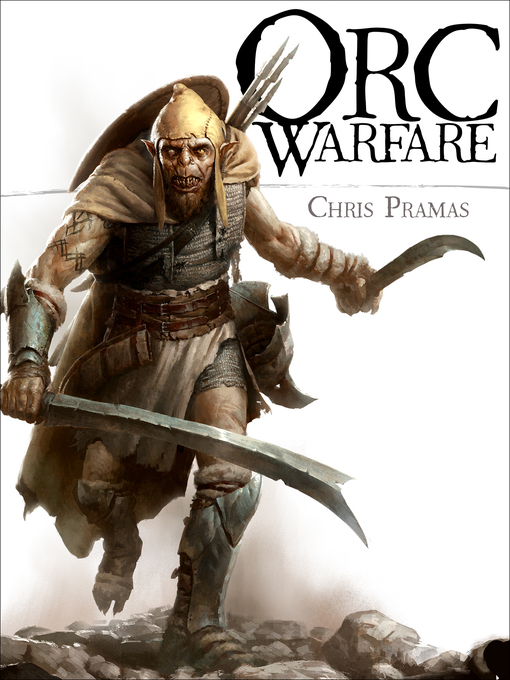 Title details for Orc Warfare by Chris Pramas - Available